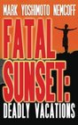 Fatal Sunset Deadly Vacations