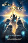 Beyond the Stars Across the Universe a space opera anthology