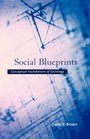 Social Blueprints Conceptual Foundations of Sociology