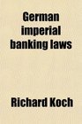 German imperial banking laws