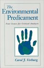 The Environmental Predicament Four Issues for Critical Analysis