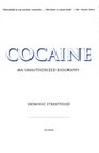 Cocaine An Unauthorized Biography