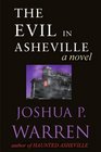 The Evil in Asheville