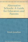 Alternative Schools A Guide for Educators and Parents