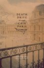 Death Drive Through Gaia Paris