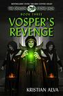 Vosper's Revenge Book Three of the Dragon Stone Saga