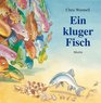 Ein kluger Fisch