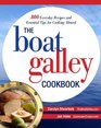 The Boat Galley Cookbook 800 Everyday Recipes and Essential Tips for Cooking Aboard