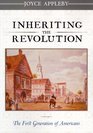 Inheriting the Revolution The First Generation of Americans