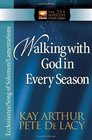 Walking with God in Every Season Ecclesiastes/Song of Solomon/Lamentations