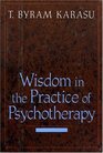 Wisdom in the Practice of Psychotherapy