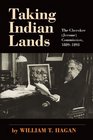 Taking Indian Lands The Cherokee  Commission 18891893