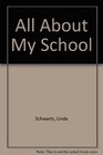 All About My School