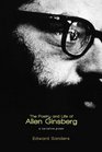 The Poetry and Life of Allen Ginsberg A Narative Poem