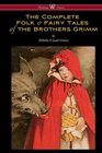 The Complete Folk  Fairy Tales of the Brothers Grimm