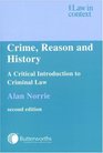 Crime Reason and History  A Critical Introduction to Criminal Law