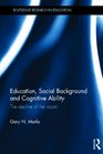 Education Social Background and Cognitive Ability The decline of the social
