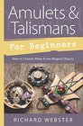 Amulets  Talismans for Beginners How to Choose Make  Use Magical Objects