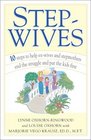 Stepwives  Ten Steps to Help ExWives and StepMothers End the Struggle and Put the Kids First