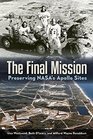 The Final Mission Preserving NASA's Apollo Sites