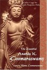 The Essential Ananda K Coomaraswamy