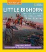 Remember Little Bighorn Indians Soldiers and Scouts Tell Their Stories