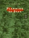 Planning to Stay