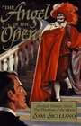 The Angel of the Opera: Sherlock Holmes Meets the Phantom of the Opera