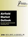 Market Intelligence Briefing Airfield Market Outlook for A/E/P  Environmental Consulting Firms