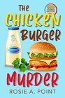 The Chicken Burger Murder (A Burger Bar Mystery)