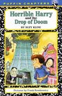 Horrible Harry and the Drop of Doom (Puffin Chapters)