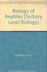Biology of Reptiles An Ecological Approach