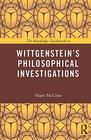 The Routledge Guidebook to Wittgenstein's Philosophical Investigations