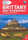 Signpost Guide Brittany and Normandy 2nd Your Guide to Great Drives