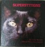 Superstitions A witchy collection of mysterious beliefs about love money weather and much more