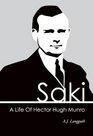 Saki A Life of Hector Hugh Munro