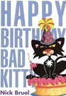 happy birthday bad kitty: bad kitty series (book 3)