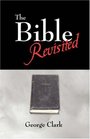The Bible Revisited