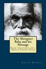 The Shivapuri Baba and his Message Four Lectures on a Great Indian Sage