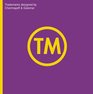 TM Trademarks Designed by Chermayeff  Geismar