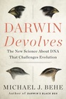 Darwin Devolves The New Science About DNA That Challenges Evolution