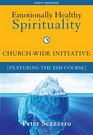 Emotionally Healthy Spirituality Church Campaign Kit Unleash a Revolution in Your Life in Christ