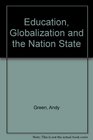 Education Globalization and the Nation State