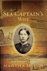 The Sea Captain's Wife A True Story of Love Race and War in the Nineteenth Century