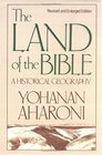 The Land of the Bible A Historical Geography