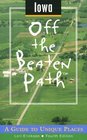 Iowa Off the Beaten Path A Guide to Unique Places
