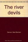 The River Devils  Large Print