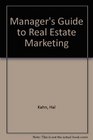The Manager's Guide to Real Estate Marketing