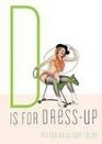 D Is for DressUp