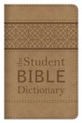THE STUDENT BIBLE DICTIONARY